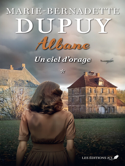Title details for Un ciel d'orage by Marie-Bernadette Dupuy - Available